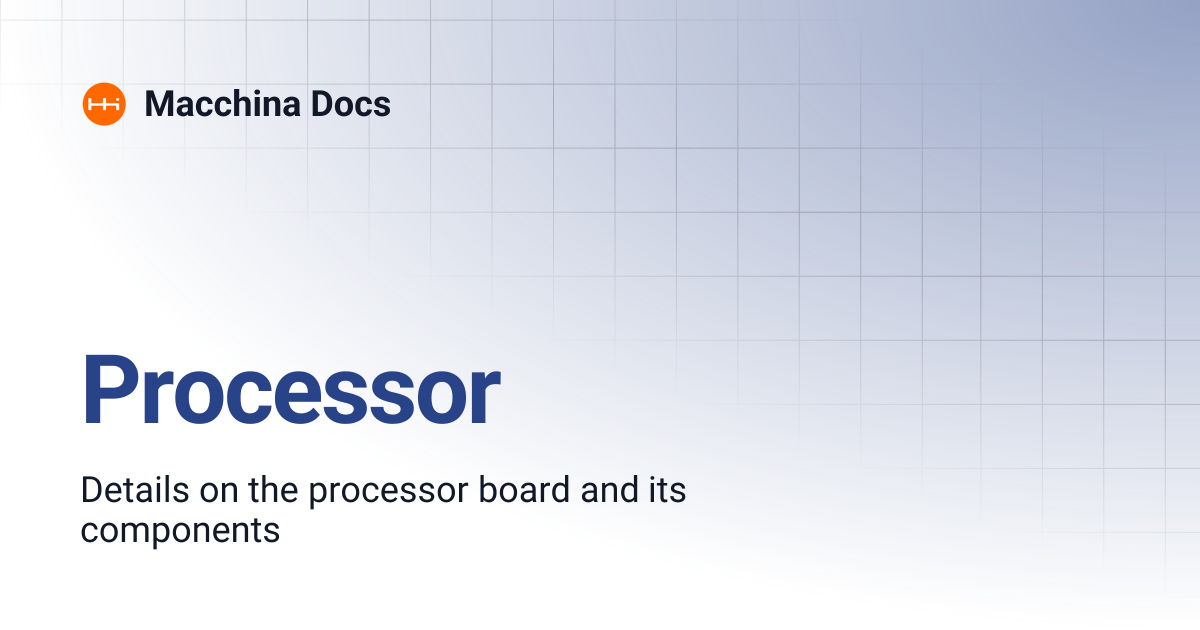 Processor | Macchina Docs